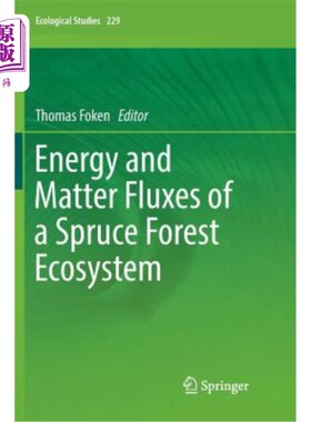 海外直订Energy and Matter Fluxes of a Spruce Forest Ecosystem 云杉森林生态系统的能量和物质通量