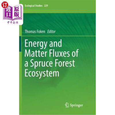 海外直订Energy and Matter Fluxes of a Spruce Forest Ecosystem 云杉森林生态系统的能量和物质通量