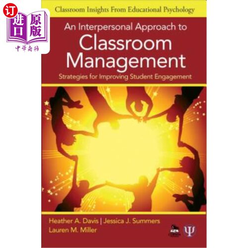 海外直订An Interpersonal Approach to Classroom Management: Strategies for Improving Stud 课堂管理的人际关系方法：提高学