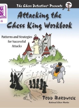 海外直订Attacking the Chess King Workbook: Patterns and Strategies for Successful Attack 攻击国际象棋王工作手册:模