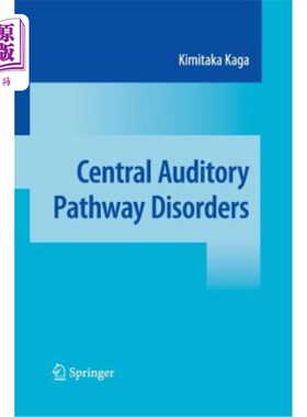 海外直订医药图书Central Auditory Pathway Disorders 中枢听觉通路障碍