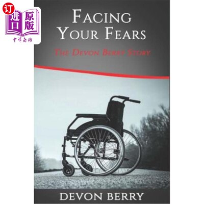 海外直订Facing Your Fears: The Devon Berry Story 面对你的恐惧：德文贝瑞的故事