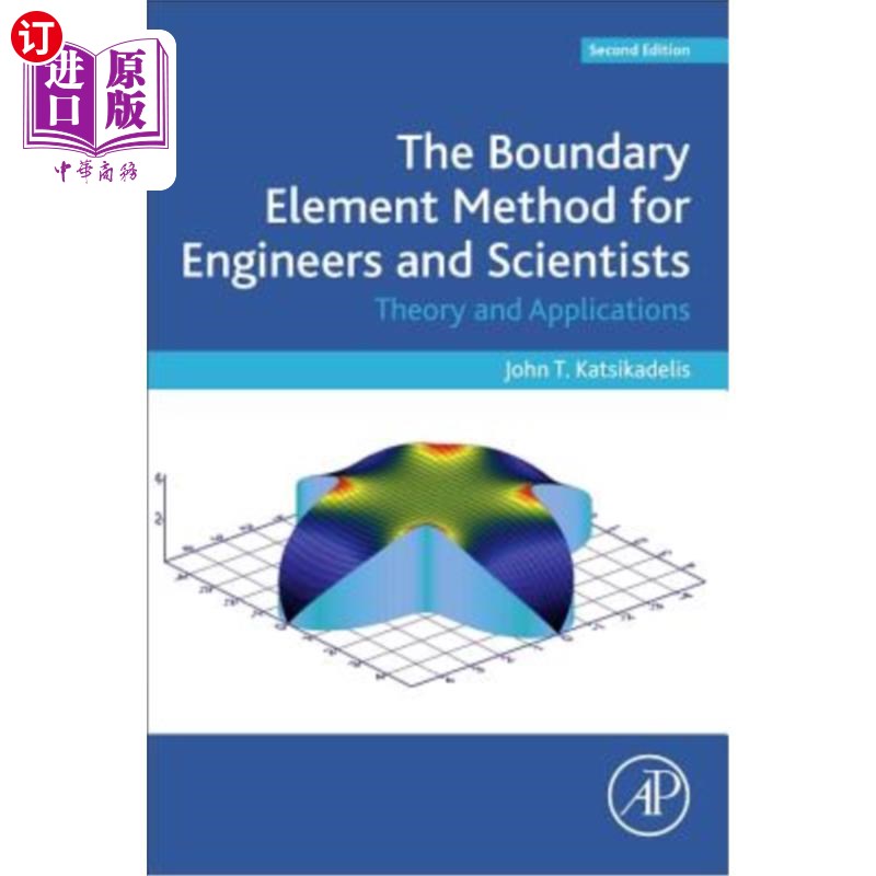 海外直订The Boundary Element Method for Engineers and Scientists: Theory and Application 工程师和科学家的边界元法：
