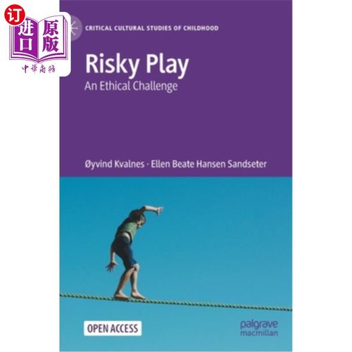 海外直订Risky Play: An Ethical Challenge 冒险游戏:道德挑战