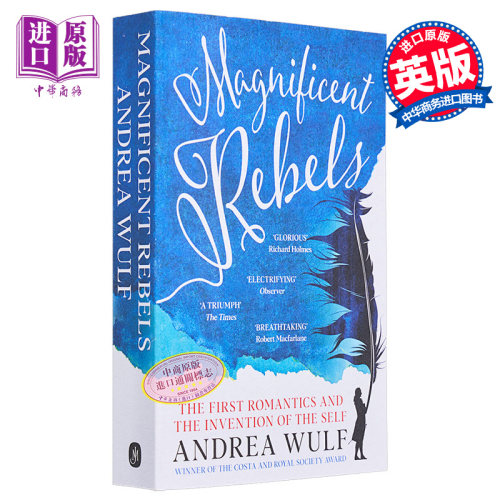 现货 伟大的反叛者 第一批浪漫主义者和自我的发明 英文原版 Andrea WulfMagnificent Rebels【中商原版】