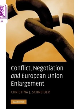 海外直订Conflict, Negotiation and European Union Enlarge... 冲突、谈判与欧盟扩大