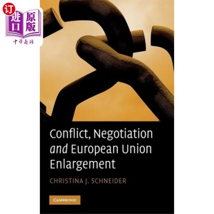 海外直订Conflict, Negotiation and European Union Enlarge... 冲突、谈判与欧盟扩大