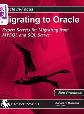 海外直订Migrating to Oracle: Expert Secrets for Migrating from MySQL and SQL Server 迁移到Oracle：从MySQ
