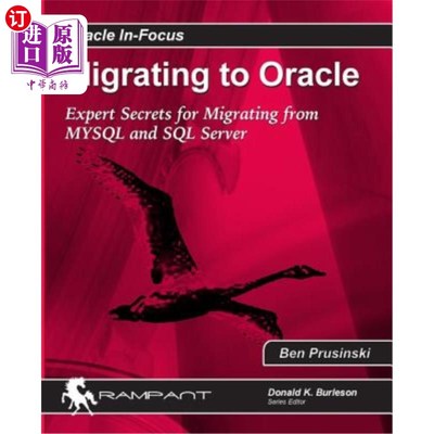 海外直订Migrating to Oracle: Expert Secrets for Migrating from MySQL and SQL Server 迁移到Oracle：从MySQ
