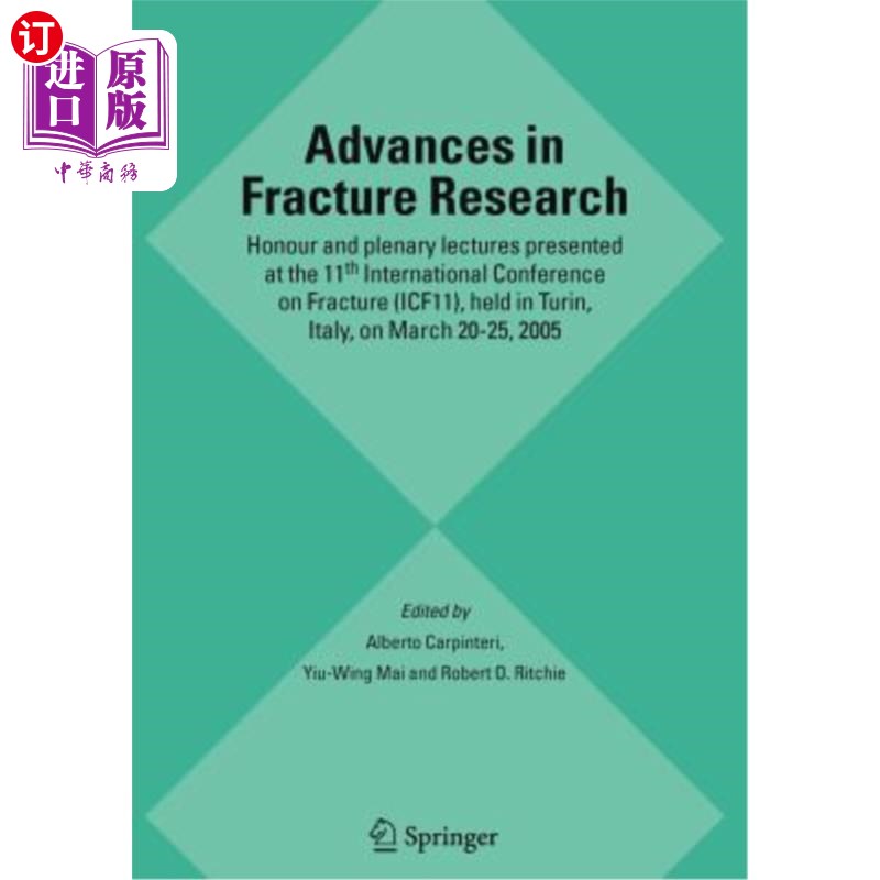 海外直订Advances in Fracture Research: Honour and Plenary Lectures Presented at the 11th断裂研究进展:在意大利都灵举行-封面