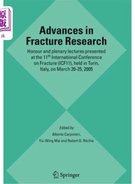海外直订Advances in Fracture Research: Honour and Plenary Lectures Presented at the 11th 断裂研究进展:在意大利都灵举行