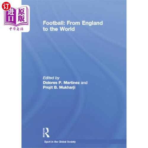 海外直订Football: From England to the World 足球:从英格兰到世界
