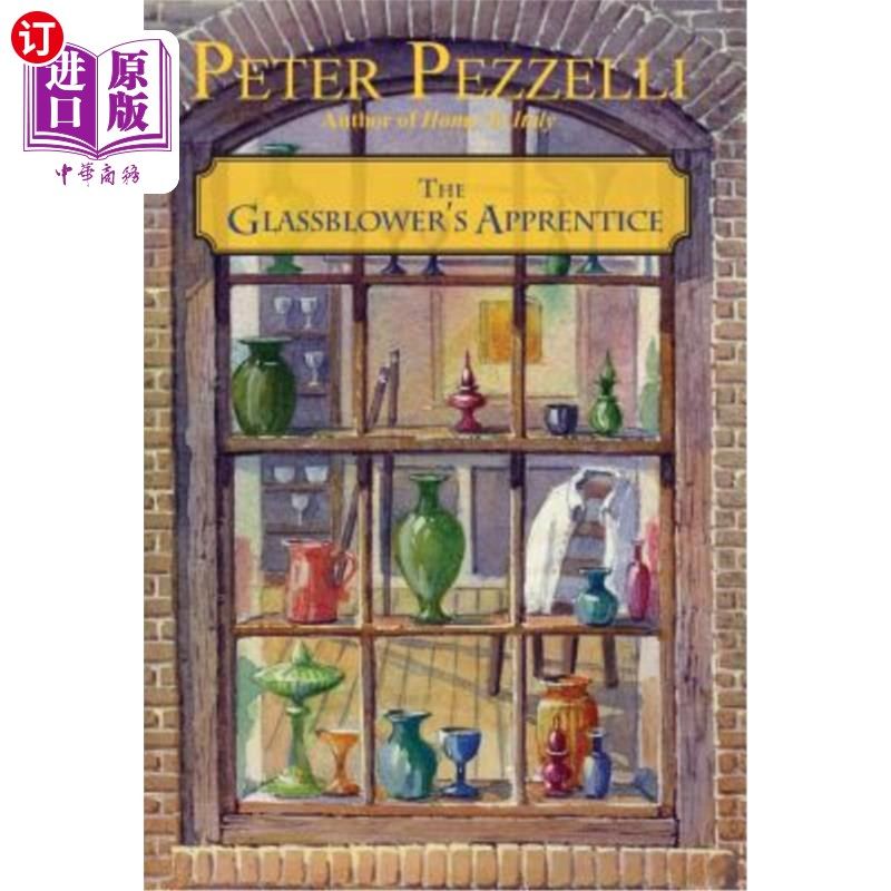 海外直订the glassblowers apprentice 吹玻璃工的学徒