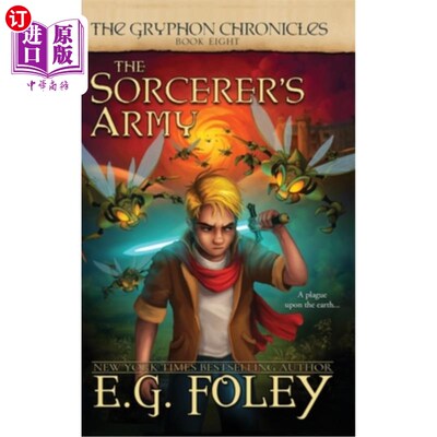 海外直订The Sorcerer's Army (The Gryphon Chronicles, Book 8) 巫师的军队(《鹰头狮编年史》第八卷)