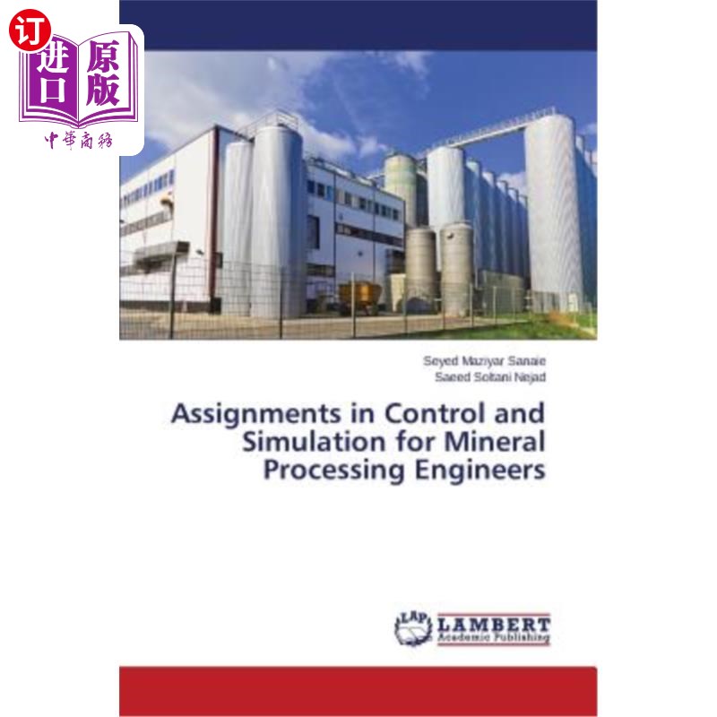 海外直订Assignments in Control and Simulation for Mineral Processing Engineers 选矿工程师的控制与仿真任务