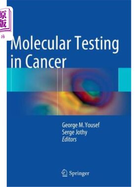 海外直订医药图书Molecular Testing in Cancer 癌症的分子检测