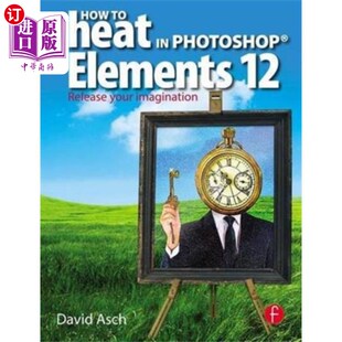 素12作弊 海外直订How Cheat 如何在Photoshop元 Elements Photoshop