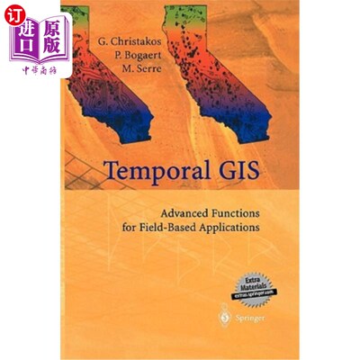 海外直订Temporal GIS: Advanced Functions for Field-Based Applications 时态GIS：基于现场应用的高级功能