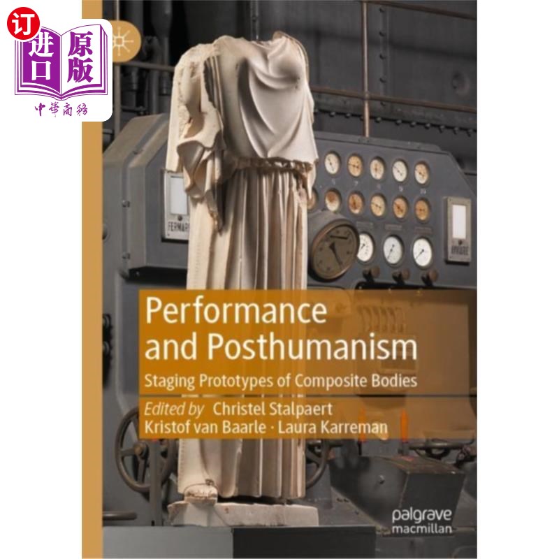 海外直订Performance and Posthumanism 表演与后人文主义
