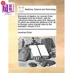 海外直订医药图书Elements of algebra, by Leonard Euler. Translated from the French, with the crit 《代数原理》，作者