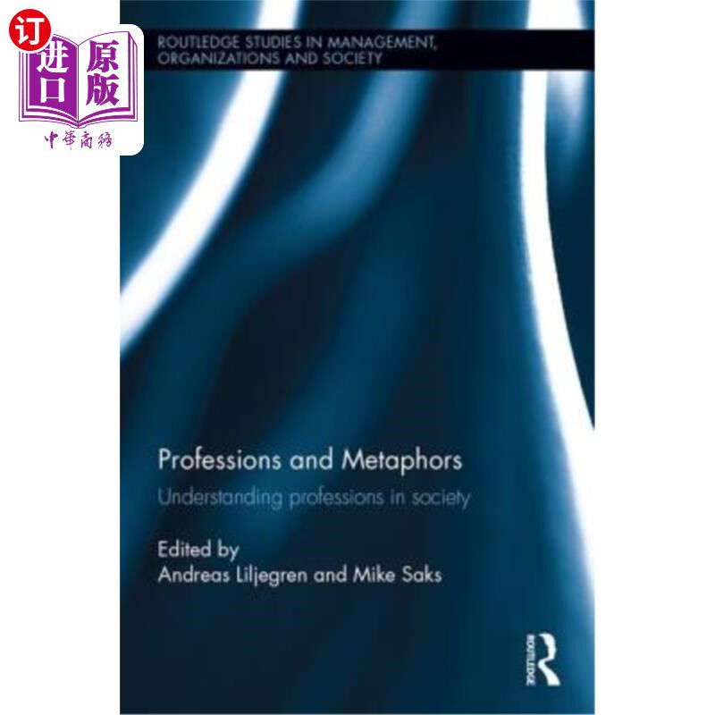 海外直订Professions and Metaphors: Understanding Professions in Society 职业与隐喻:理解社会中的职业