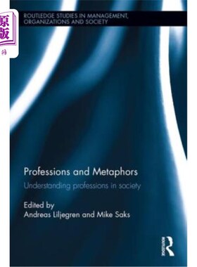 海外直订Professions and Metaphors: Understanding Professions in Society 职业与隐喻:理解社会中的职业