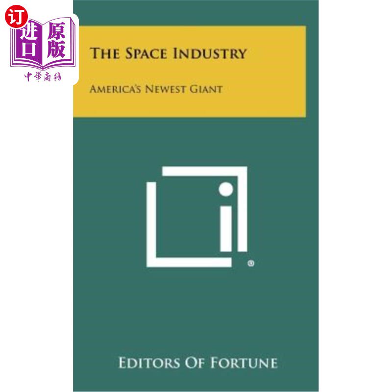 海外直订The Space Industry: America's Newest Giant 航天工业：美国最新的巨人