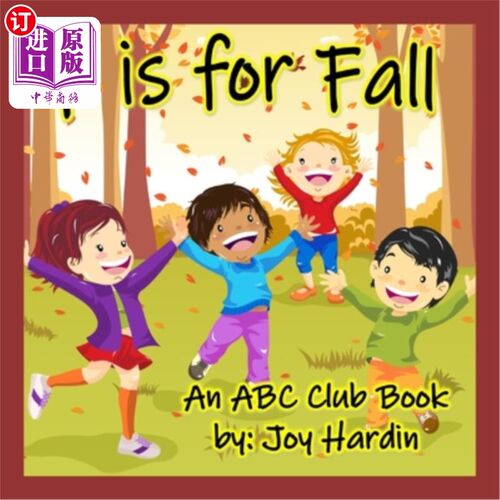 海外直订F is for Fall: An ABC Club Book F代表秋天：ABC俱乐部的一本书