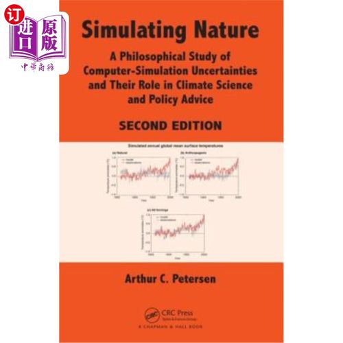 海外直订Simulating Nature: A Philosophical Study of Computer-Simulation Uncertainties an 模拟自然：计算机模拟不确定
