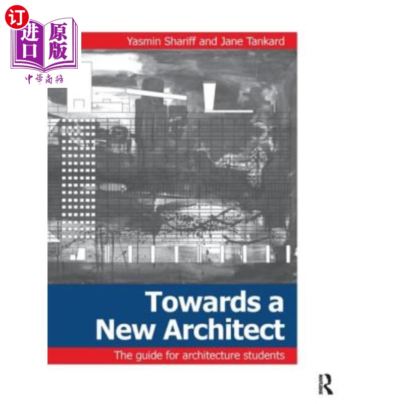 海外直订Towards a New Architect: The Guide for Architecture Students 迈向新建筑师:建筑学学生指南