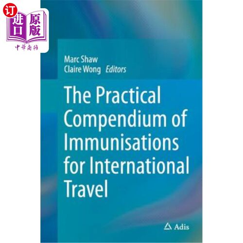 海外直订医药图书The Practical Compendium of Immunisations for International Travel 国际旅行免疫实践纲要