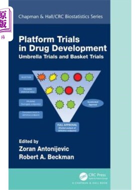 海外直订Platform Trial Designs in Drug Development: Umbrella Trials and Basket Trials