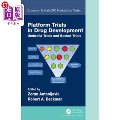 海外直订Platform Trial Designs in Drug Development: Umbrella Trials and Basket Trials