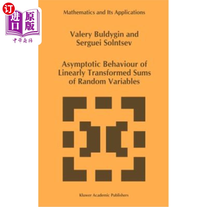 海外直订Asymptotic Behaviour of Linearly Transformed Sums of Random Variables 随机变量线性变换和的渐近性质