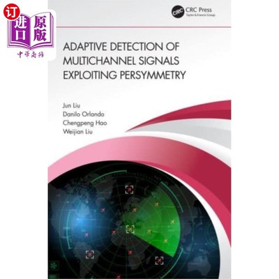 海外直订Adaptive Detection of Multichannel Signals Explo... 利用超对称性的多通道信号自适应检测