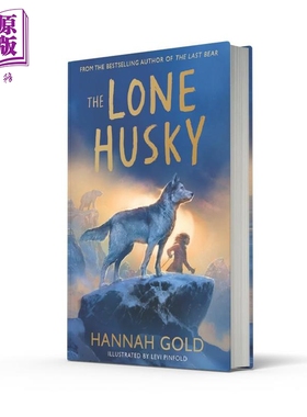 孤独的哈士奇 惊心动魄的北极冒险之旅 The Lone Husky 英文原版 Hannah Gold【中商原版】