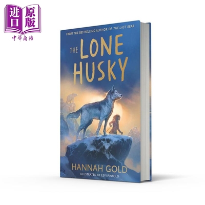 孤独的哈士奇 惊心动魄的北极冒险之旅 The Lone Husky 英文原版 Hannah Gold【中商原版】