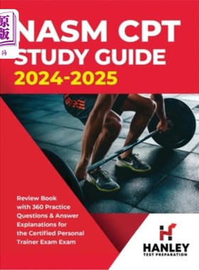 海外直订医药图书NASM CPT Study Guide 2024-2025: Review Book with 360 Practice Questions and Answ NASM C