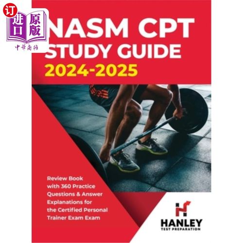 海外直订医药图书NASM CPT Study Guide 2024-2025: Review Book with 360 Practice Questions and Answ NASM C
