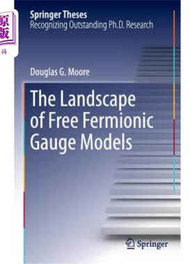 海外直订The Landscape of Free Fermionic Gauge Models 自由费米子规范模型的前景