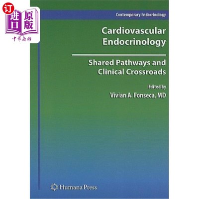 海外直订医药图书Cardiovascular Endocrinology:: Shared Pathways and Clinical Crossroads 心血管内分泌学:共享路径和临