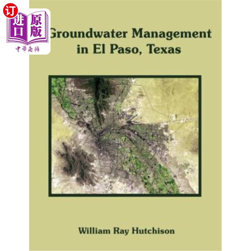 海外直订Groundwater Management in El Paso, Texas 德克萨斯州埃尔帕索的地下水管理
