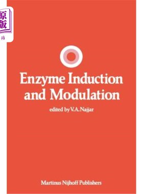 海外直订Enzyme Induction and Modulation 酶的诱导和调节