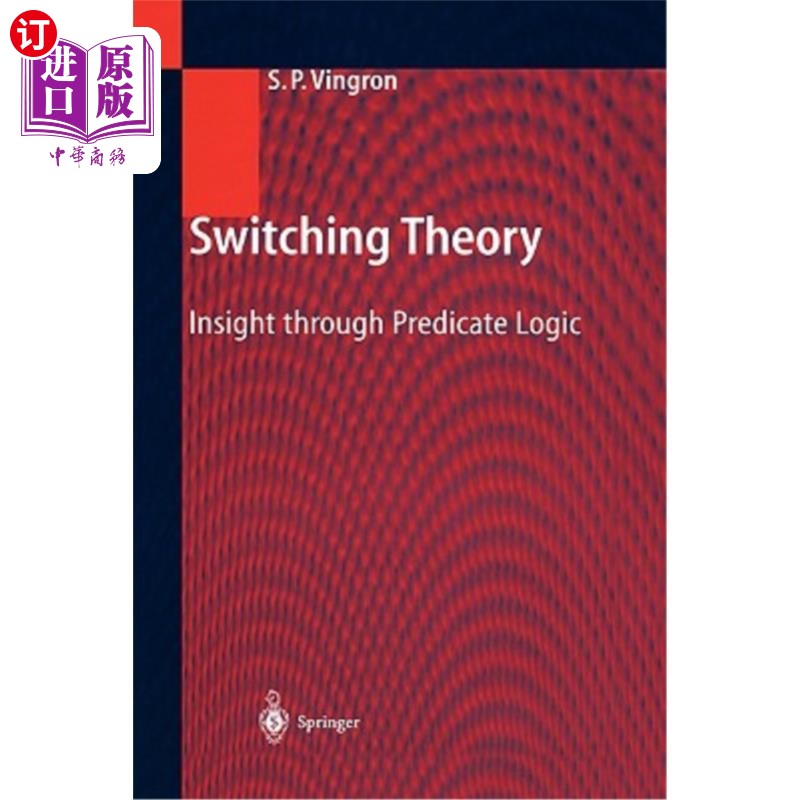 海外直订Switching Theory: Insight Through Predicate Logic 转换理论：通过谓词逻辑的洞察