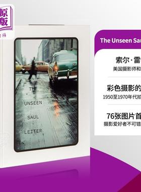 预售 The Unseen Saul Leiter 进口艺术 前所未见的索尔·雷特 1950至1970年代拍摄作品集 T&H 摄影集【中商原版】