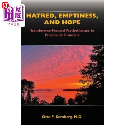 海外直订医药图书Hatred, Emptiness, and Hope: Transference-Focused Psychotherapy in Personality D 仇恨、空虚与希望: