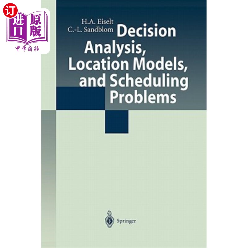 海外直订Decision Analysis, Location Models, and Scheduling Problems 决策分析、选址模型和调度问题