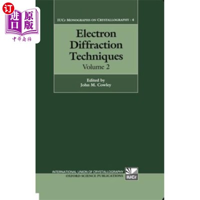 海外直订Electron Diffraction Techniques: Volume 2 电子衍射技术:第二卷