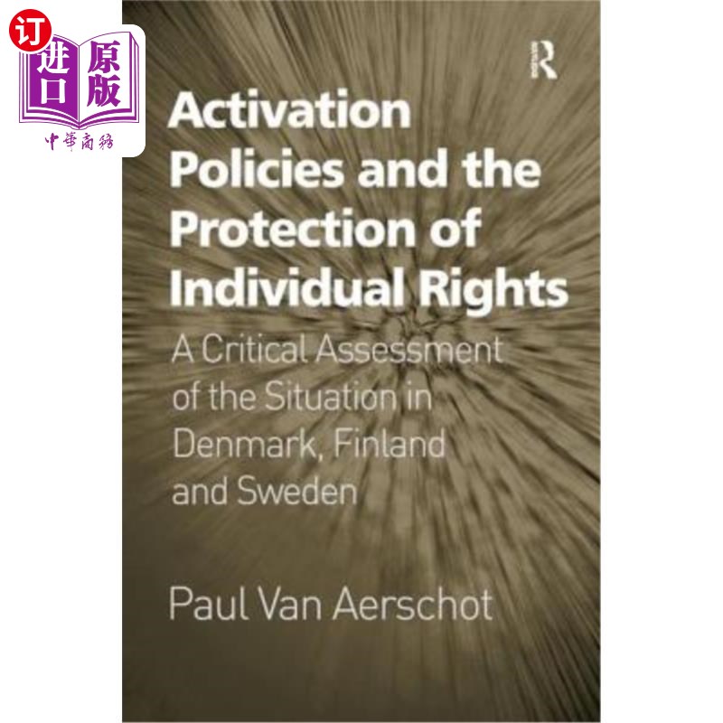 海外直订Activation Policies and the Protection of Individual Rights: A Critical Assessme 激活政策和个人权利保护：对