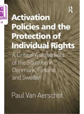 海外直订Activation Policies and the Protection of Individual Rights: A Critical Assessme 激活政策和个人权利保护：对